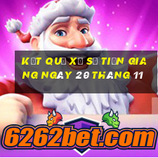 kết quả xổ số tiền giang ngày 20 tháng 11