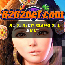 xổ số kiên giang số lâu về