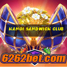 hanoi sandwich club