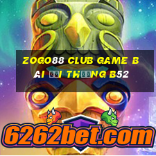 Zogo88 Club Game Bài Đổi Thưởng B52