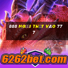 888 Người thật vào 777