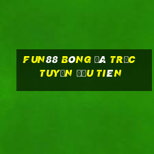 Fun88 bóng đá trực tuyến đầu tiên