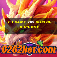 tải game 789 club cho iphone