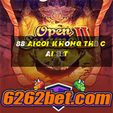 88 Aicoi không thể cài đặt