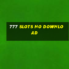 777 slots no download