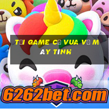 tải game cờ vua về máy tính