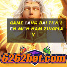 game đánh bài tiến lên miền nam zingplay