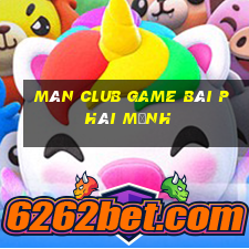 màn club game bài phái mạnh