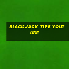 blackjack tips youtube