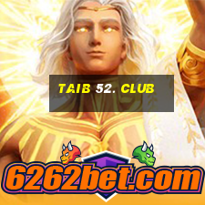 taib 52. club