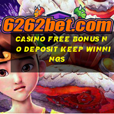 casino free bonus no deposit keep winnings