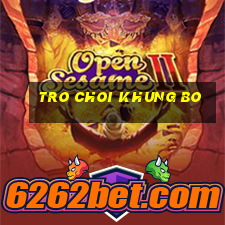 tro choi khung bo