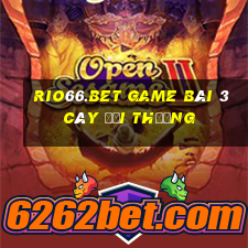 Rio66.Bet Game Bài 3 Cây Đổi Thưởng