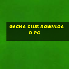 gacha club download pc