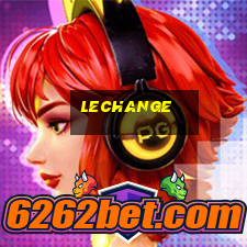 lechange