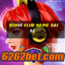 Rio66 Club Game Bài 52