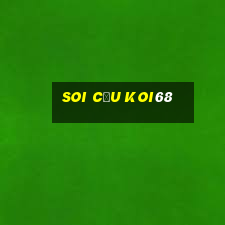 Soi Cầu Koi68