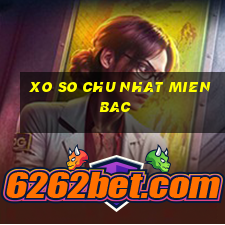 xo so chu nhat mien bac