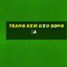 trang xem kèo bóng đá