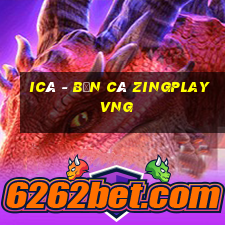 icá - bắn cá zingplay vng