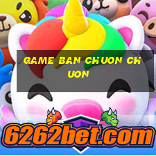 game ban chuon chuon