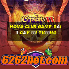 Nova Club Game Bài 3 Cây Đổi Thưởng