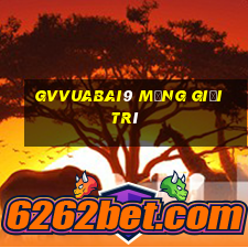 gvVuabai9 Mạng giải trí