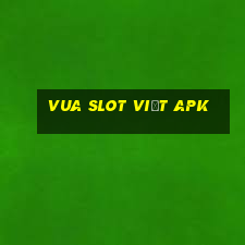 vua slot việt apk