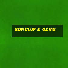 Bonclup E Game