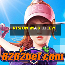 vision màu đỏ đen