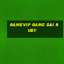 Gamevip Game Bài Ruby