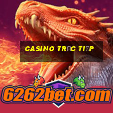 casino truc tiep