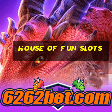 house of fun slots