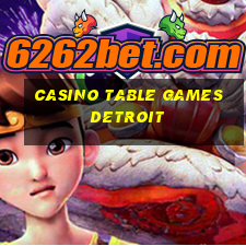 casino table games detroit