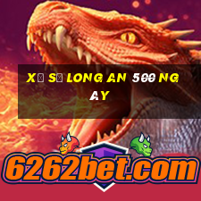 xổ số long an 500 ngày