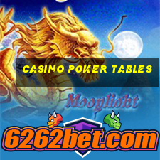 casino poker tables