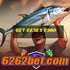 bet cases csgo