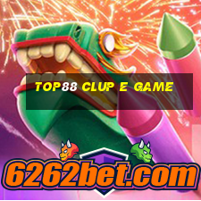 Top88 Clup E Game