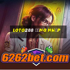 loto288 đăng nhập