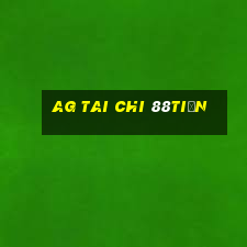 ag Tai Chi 88tiền