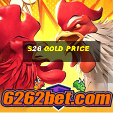 s26 gold price