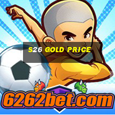 s26 gold price