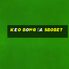 kèo bóng đá sbobet