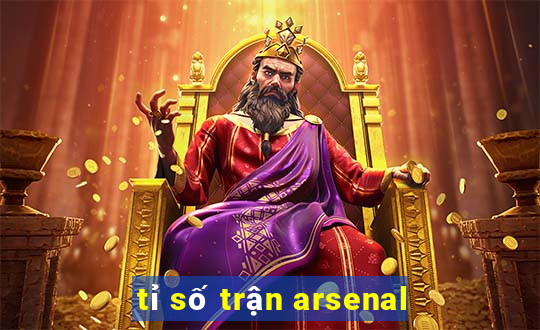 tỉ số trận arsenal