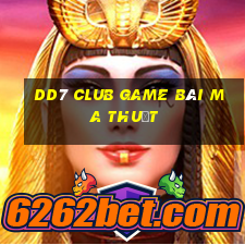 Dd7 Club Game Bài Ma Thuật