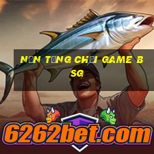 Nền tảng chơi game bsg