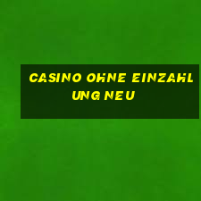 casino ohne einzahlung neu