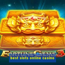 best slots online casino