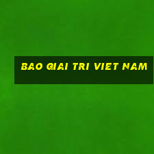 bao giai tri viet nam