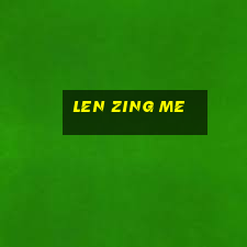 len zing me